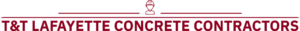 T&T Lafayette Concrete Contractors logo